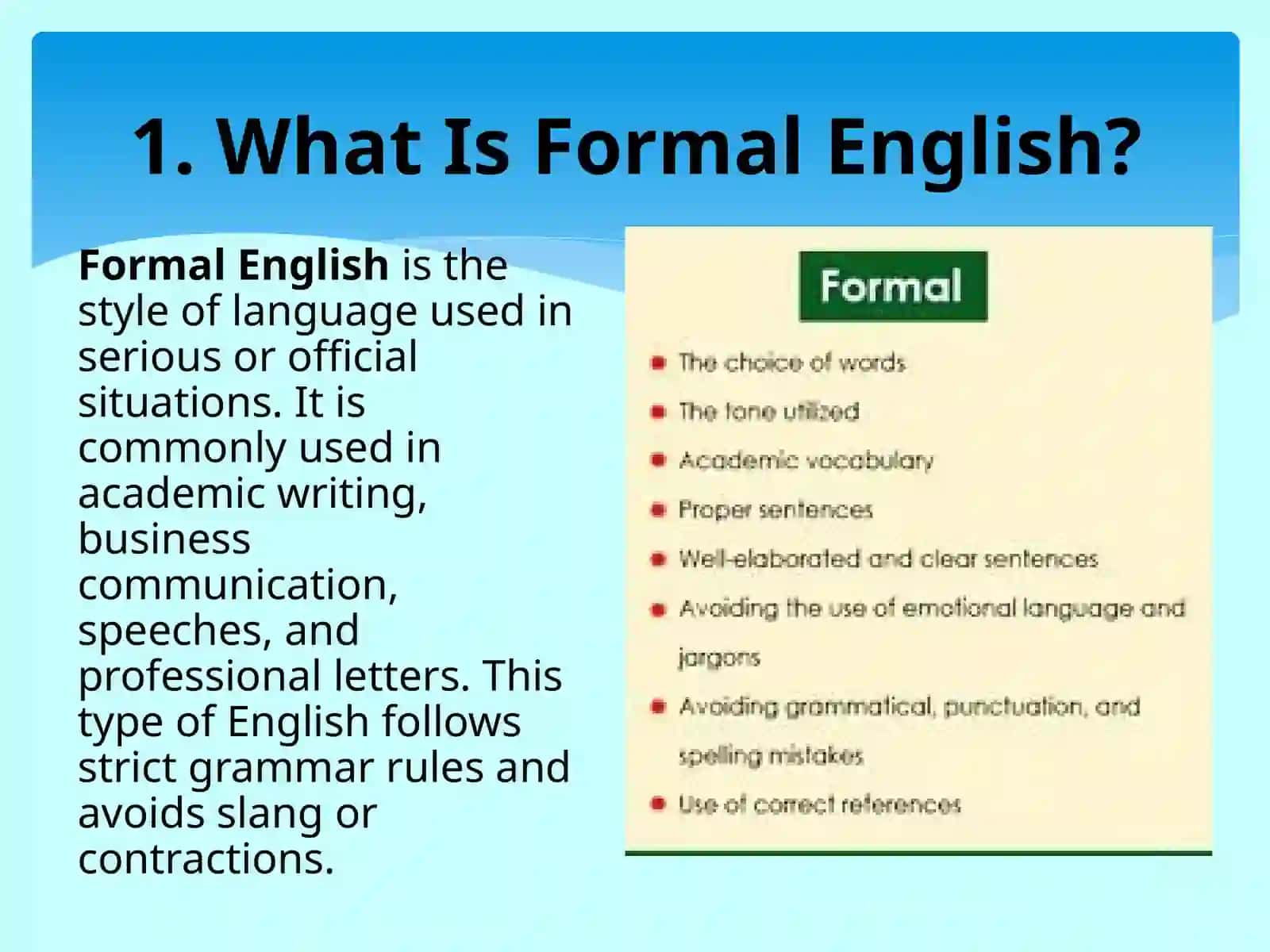 The Difference Between Formal and Informal English 4