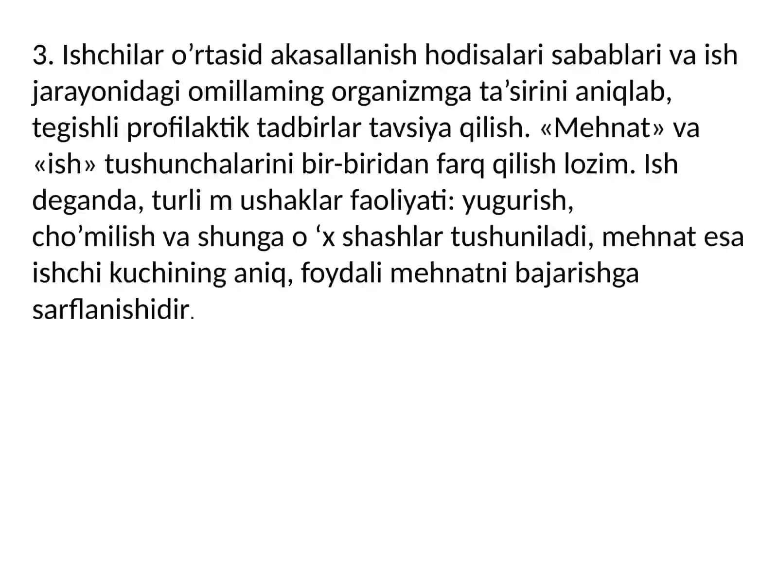 Mehnatgigiyenasi-umumiygigiyena fanining bir bo‘lagi bo‘lib, mehnat jarayoni va ishlab chiqarish muhitisharoitlarining organizmga ta’siri 4