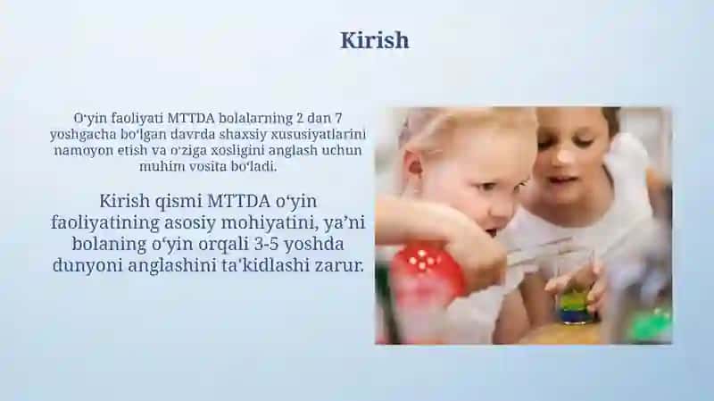 Mttda oʻyin faoliyatini oʻyinning bola faoliyati sifatidagi mohiyat va oʻziga xosligi 4