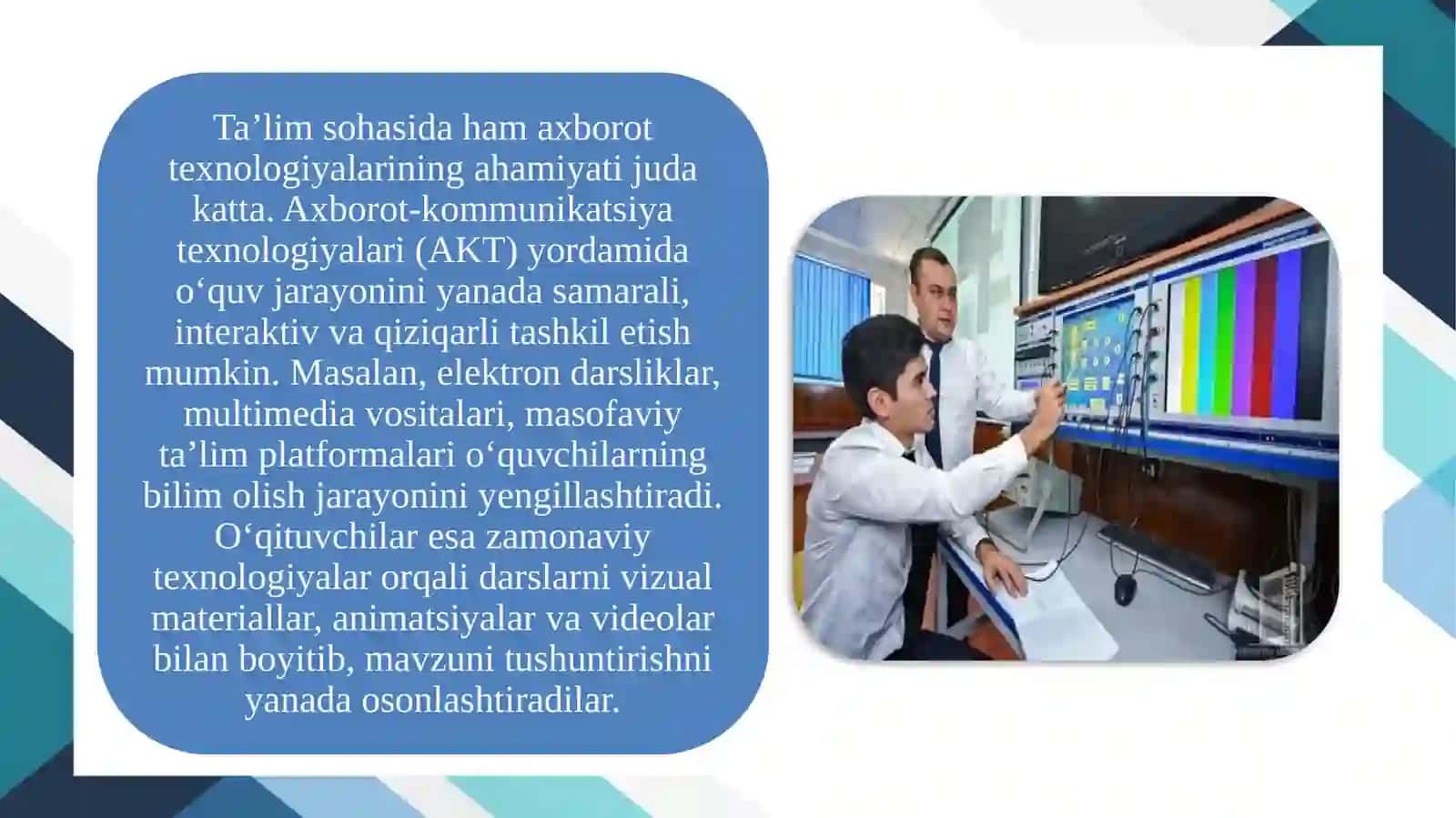 Axborot- texnologiyaning ahamiyati. AKT haqida nimalarni bilasiz? 4