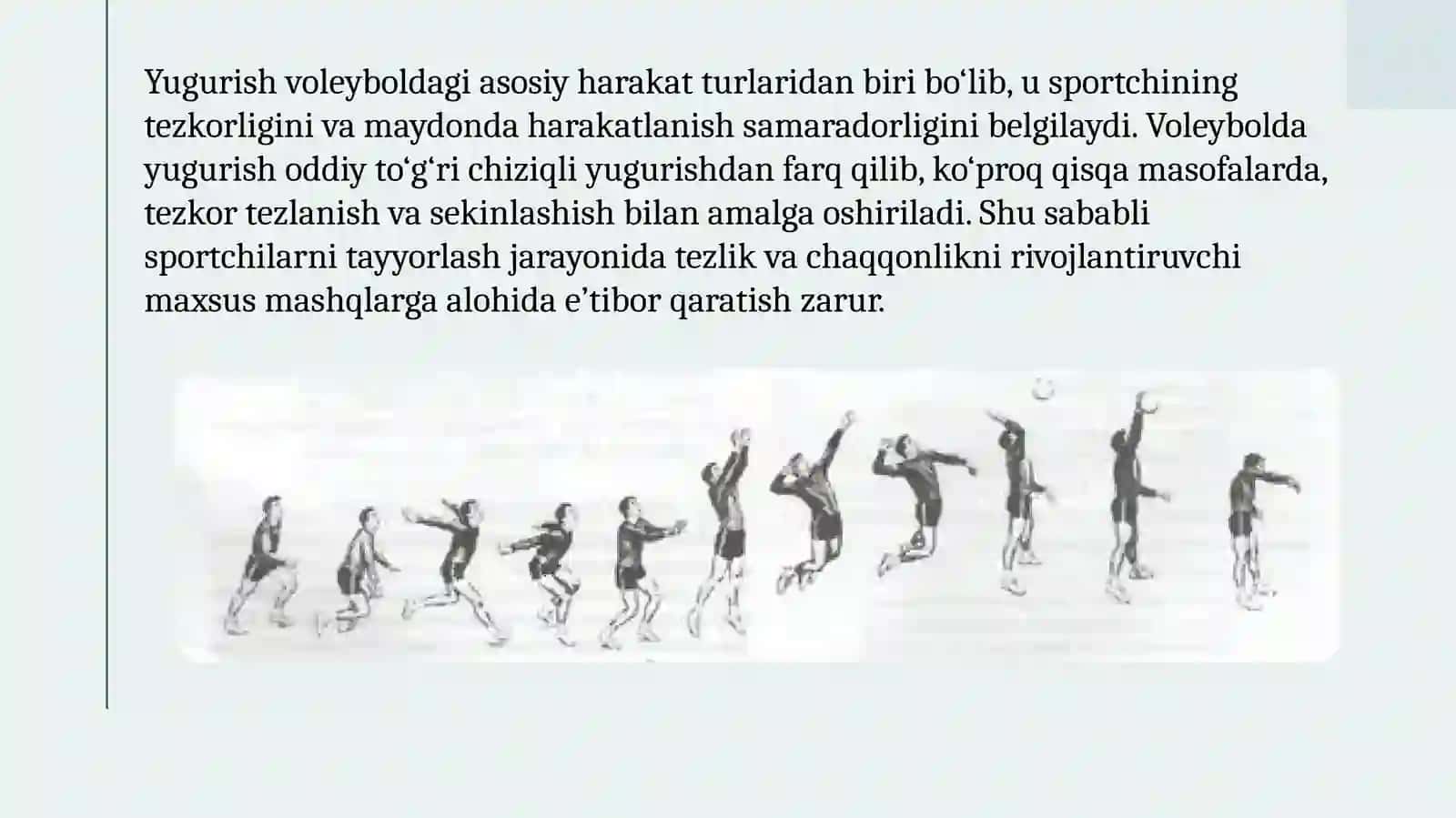 Voleybol o'yinida harakatlanish (yugurish, sakrash, to'xtash, burilish) texnikasini o'rgatishni takomillashtirish va mahoratini oshirish 4