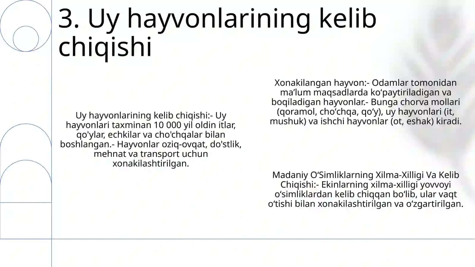 Xonakilashtirilgan Hayvon, Madaniy OʻSimliklarning Xilma-Xilligi Va Kelib Chiqishi 4