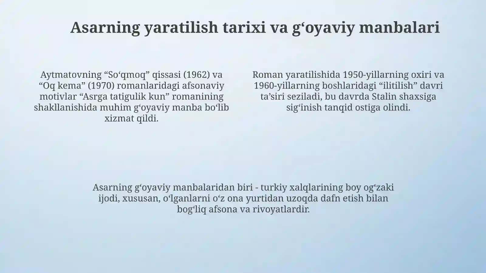 Chingiz Aytmatovning hayoti. Asrga tatigulik kun asari mazmuni va mohiyati haqida 4