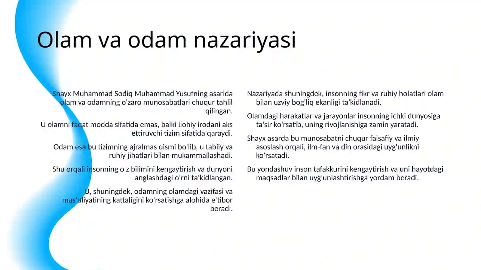 SHAYX MUHAMMAD SODIQ MUHAMMAD YUSUFNING “OLAM VA ODAM, DIN VA ILM” ASARIDA MUSULMON ALLOMALARINING JAHON ILM-FANI RIVOJIGA QO‘SHGAN HISSASI” MAVZUSIDA TAQDIMOT 4