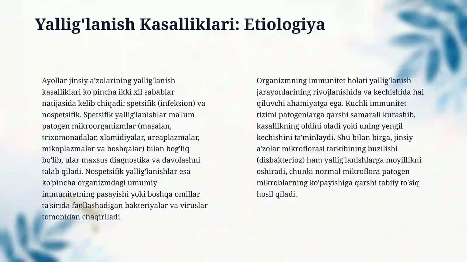 Ayollar jinsiy a’zolari spetsifik va nospetsifik etilogiyali yalligʻlanish kasalliklari.Tuxjmdon yaxshi va yomon sifatli oʻsma kasalliklari. 4