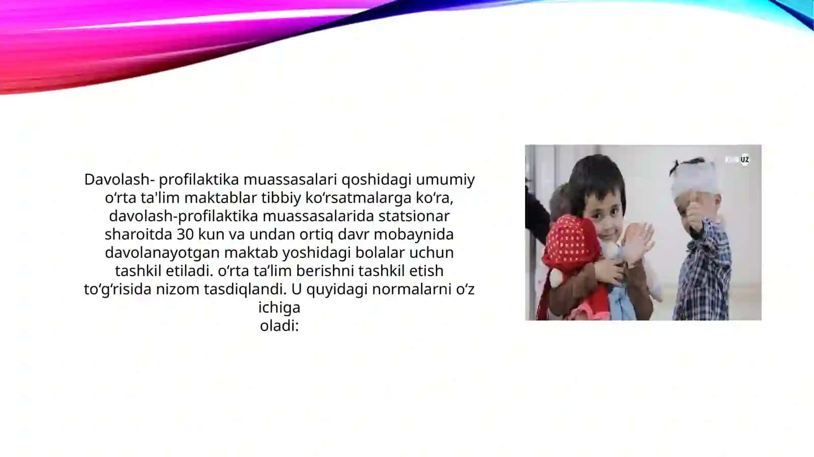 Davolash-profilaktika muassasalarida uzoq davolanishga muhtoj bolalarga ta'lim berish tartibi 4