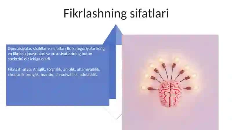 Tafakkur turlari.Operatsiyalari,shakllari va sifatlari 4