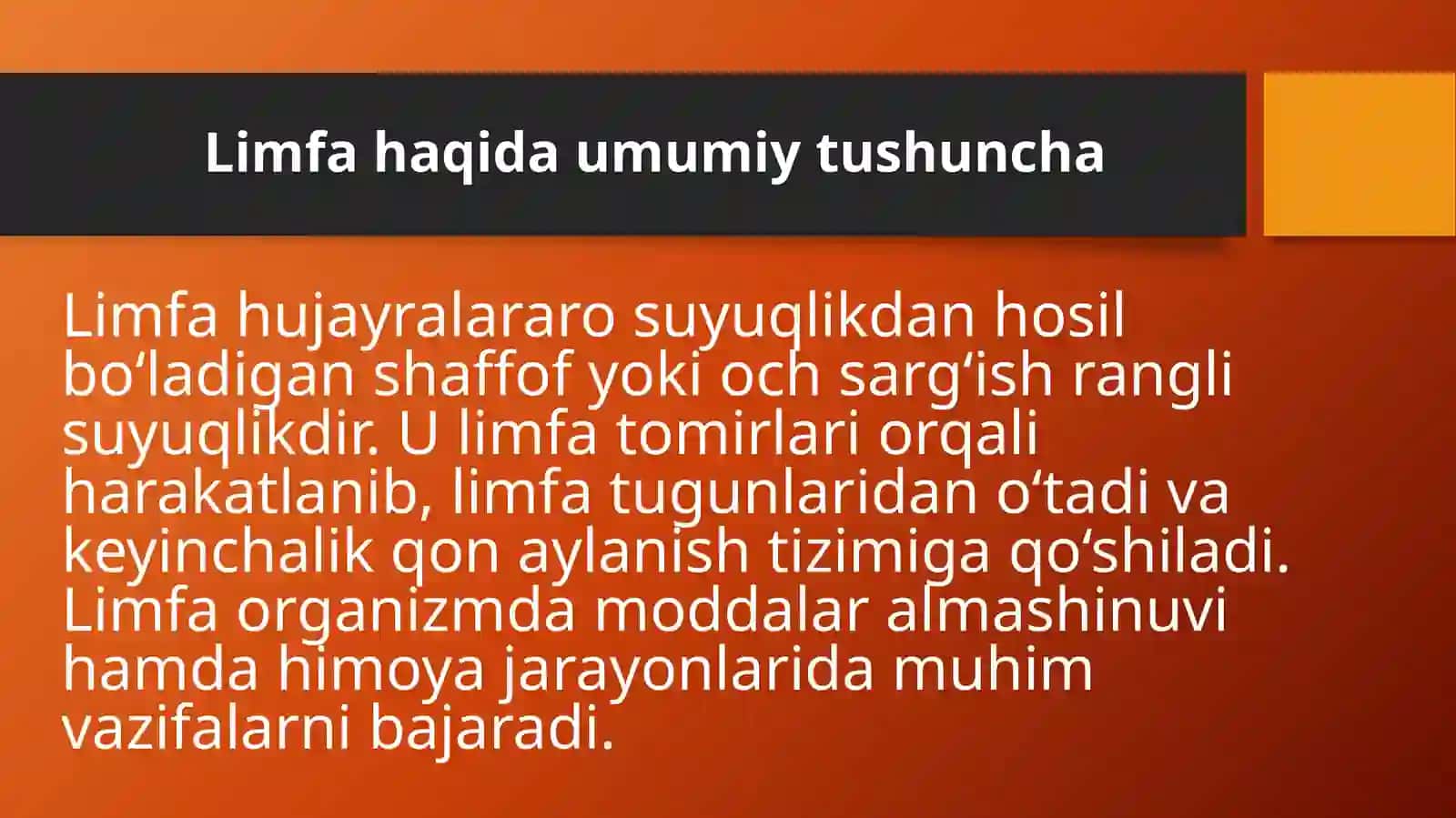 Limfaning hosil bo’lishi,tarkibi va vazifalari 4