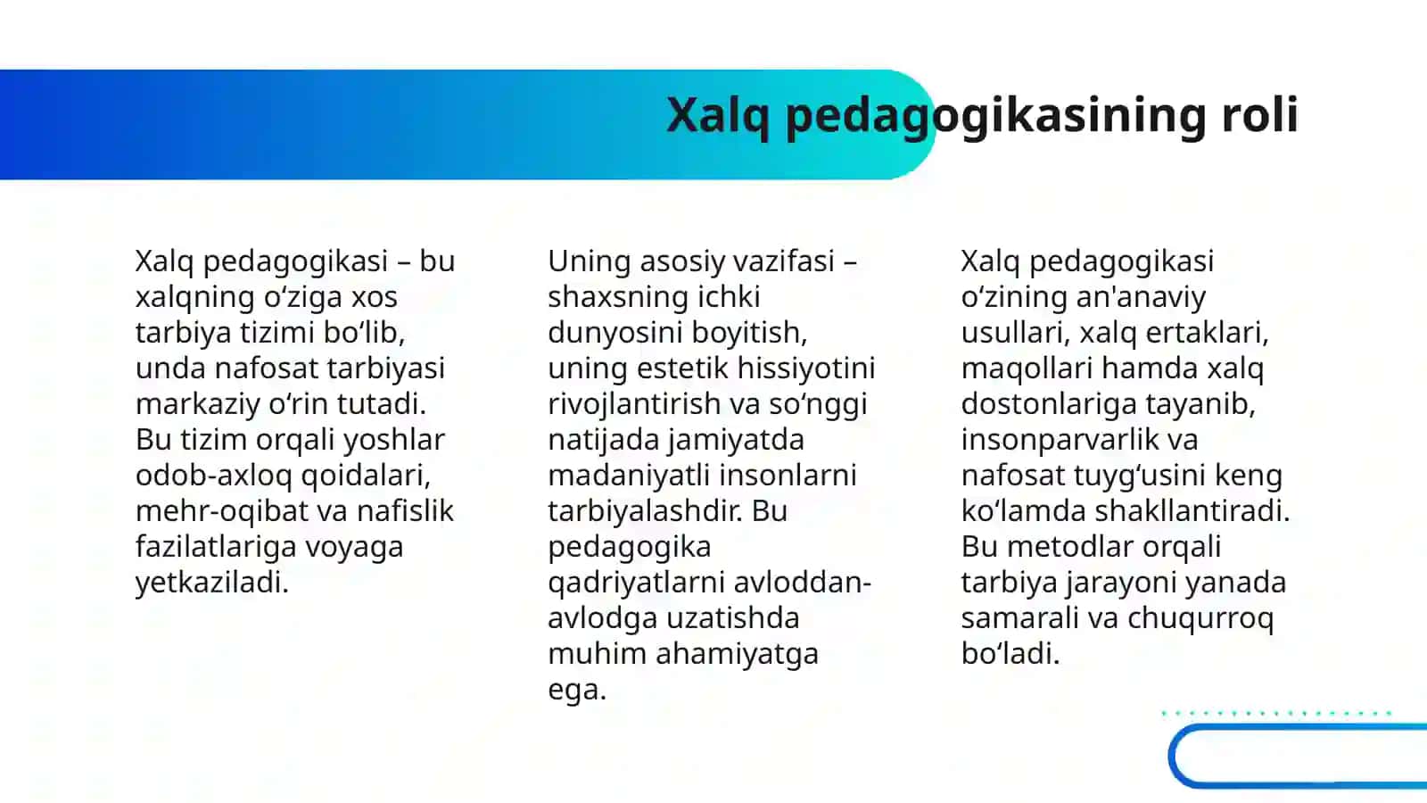 XALQ PEDAGOGIKASIDA NAFOSAT TARBIYASI.XALQ PEDAGOGIKASI MANBALARIDA INSONPARVARLIK G’OYALARINING IFODASI 4