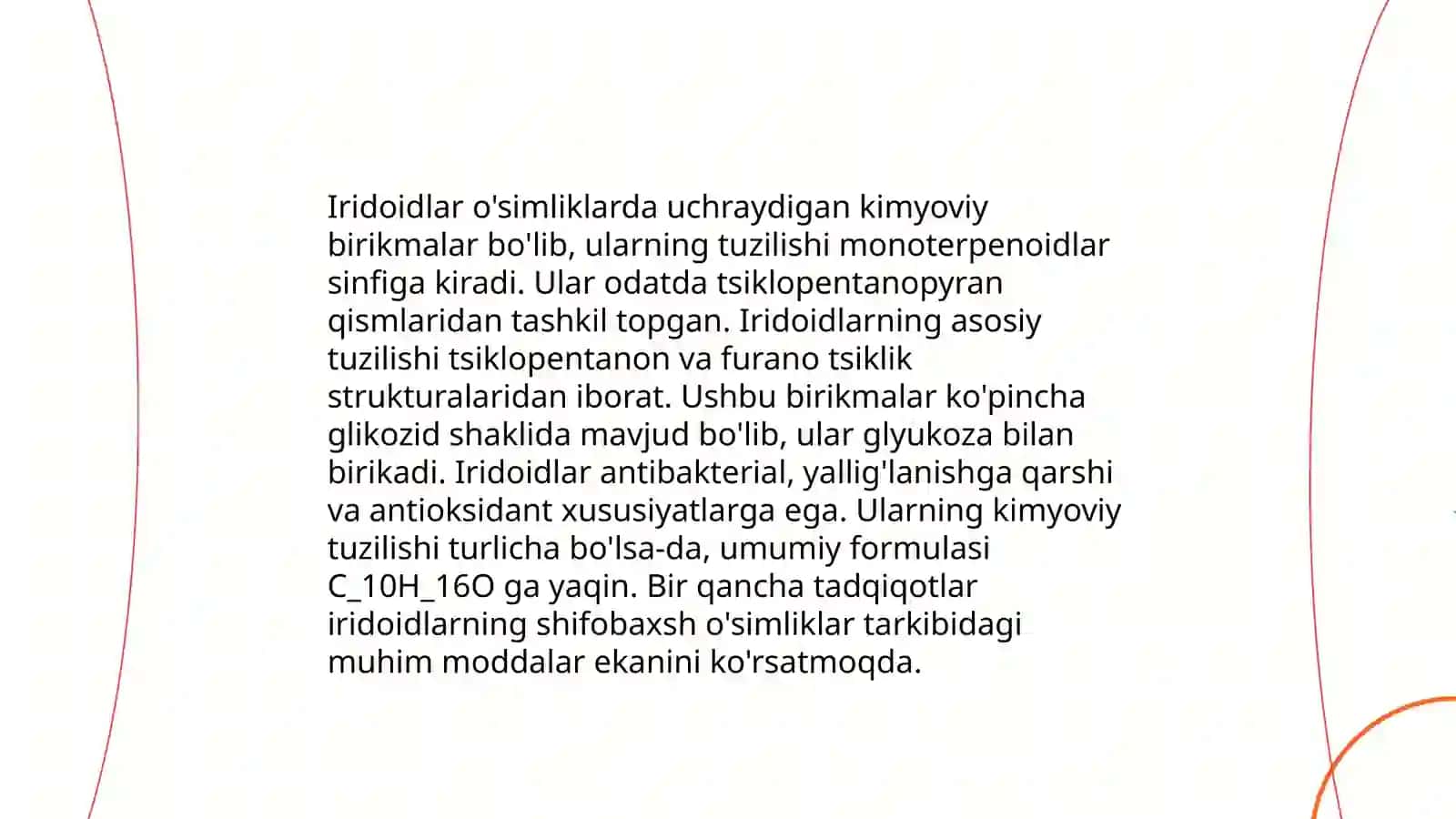 Iridoidlarning zamonaviy tasnifi.Dorivor o'simlik maxsulotini achchiqlik ko'rsatkichini aniqlash usuli 4