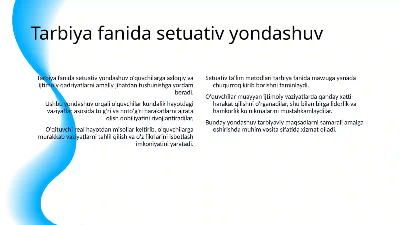 SETUATIV TA'LIM ASOSIDA UMUMTALIM MAKTABLARIDA TARBIYA FANINI UQITISH 4