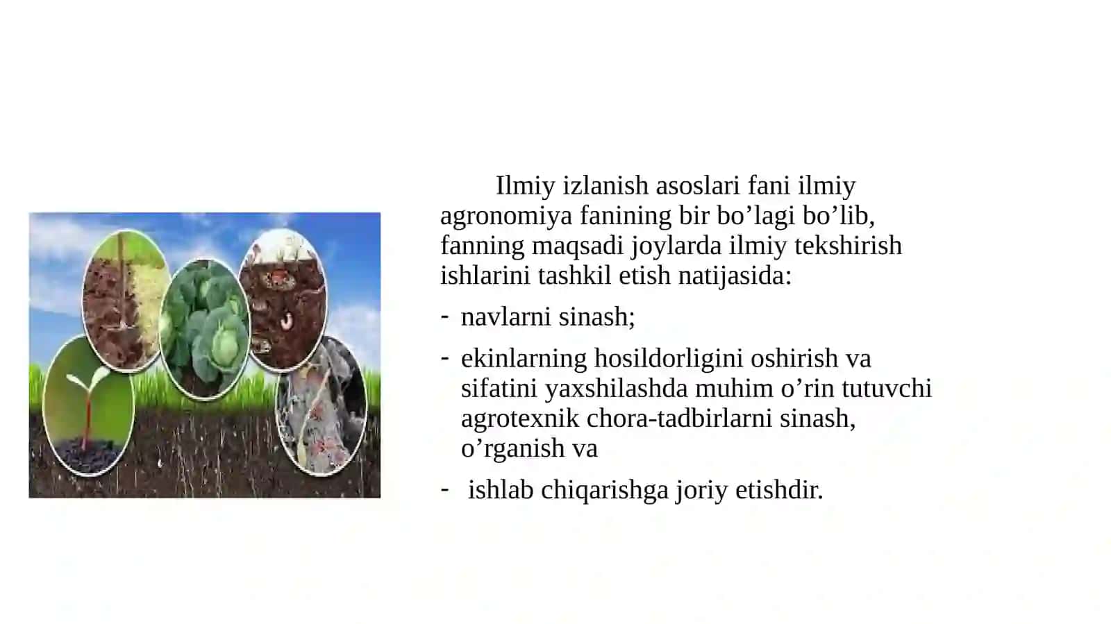 Agronomiyadailmiytekshirishishlariningmaqsadi,vazifalari,roli,zaruriyati 4