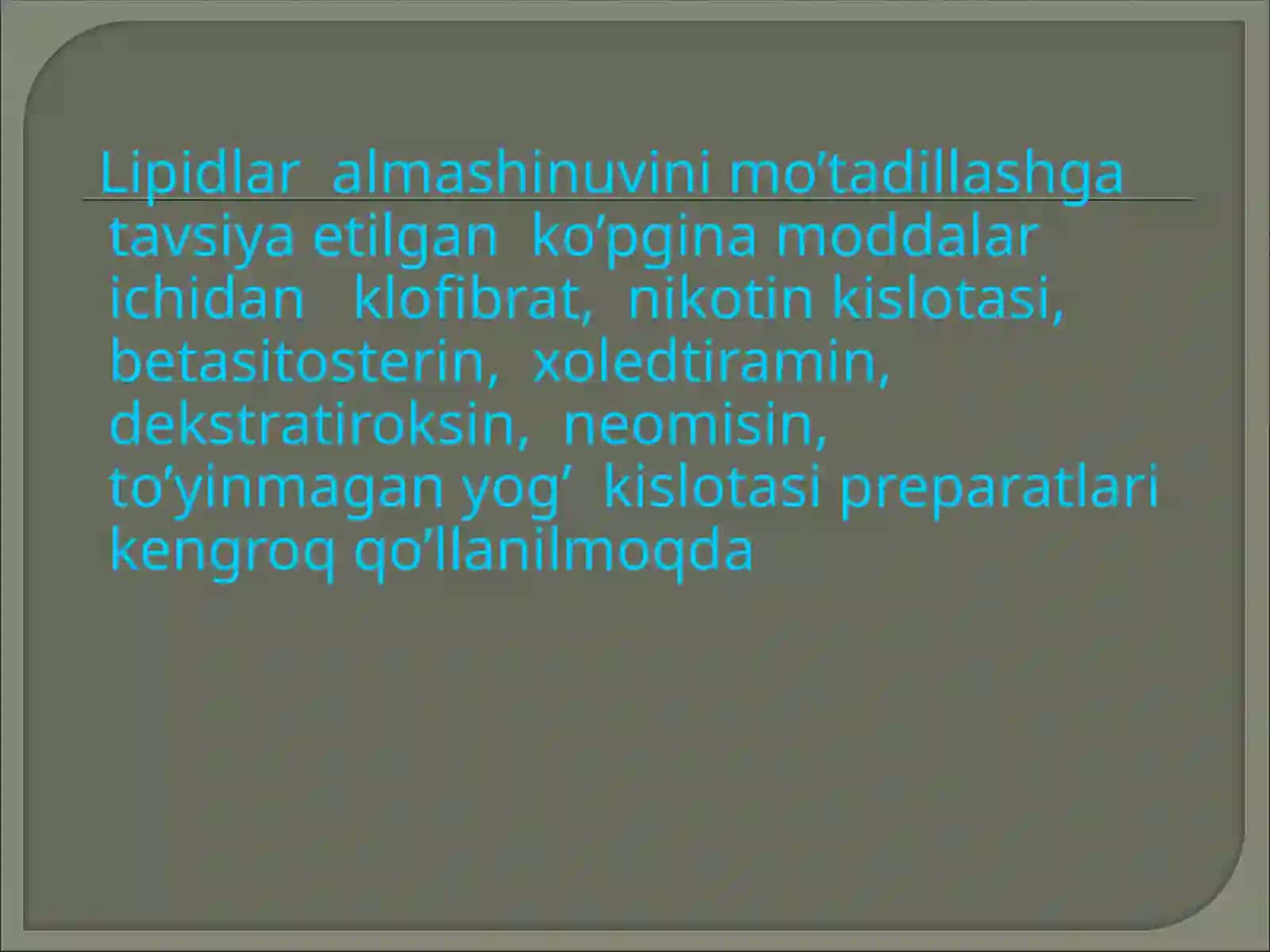 GIPOLIPIDIMIK MODDALAR 4