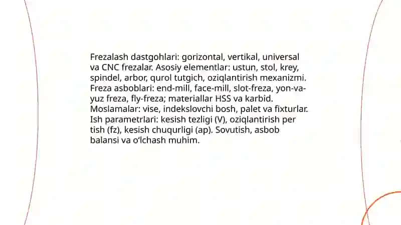 Qo‘llaniladigan texnologik vositalar-metallqirquvchi dastgohlar, moslamalar, kesuvchi va o‘lchovchi asboblari 4