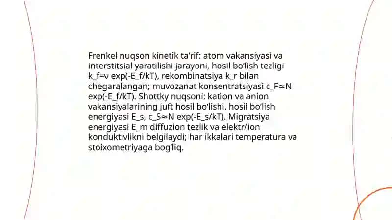 Kristaldagi nuqsonlar: nuqta strukturaviy nuqsonlarni tavsiflashgan kinetik yondashuv 4