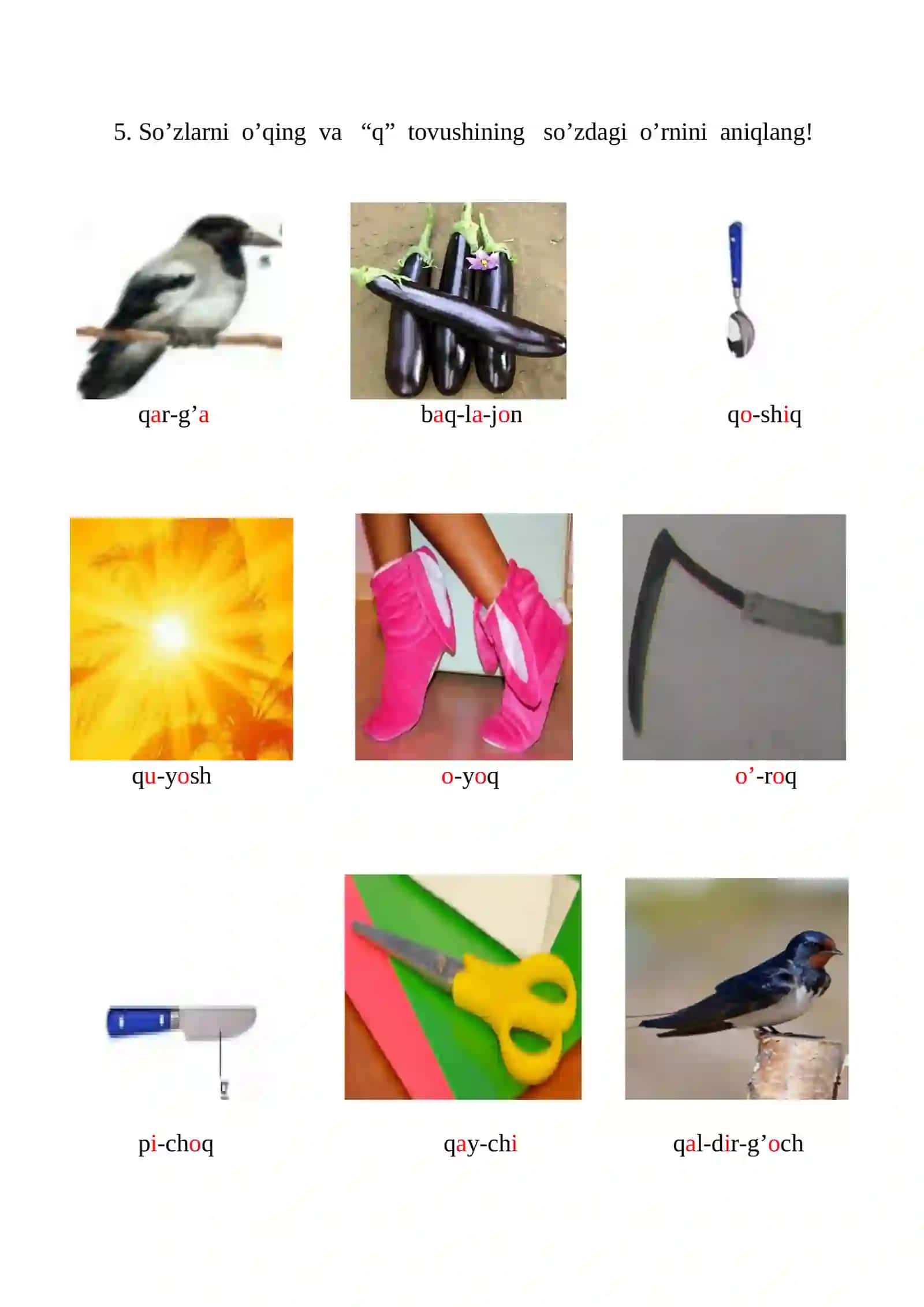 Bo’g’inlarni va shu bo’g’indan boshlovchi so’zlarni o’qing! 4