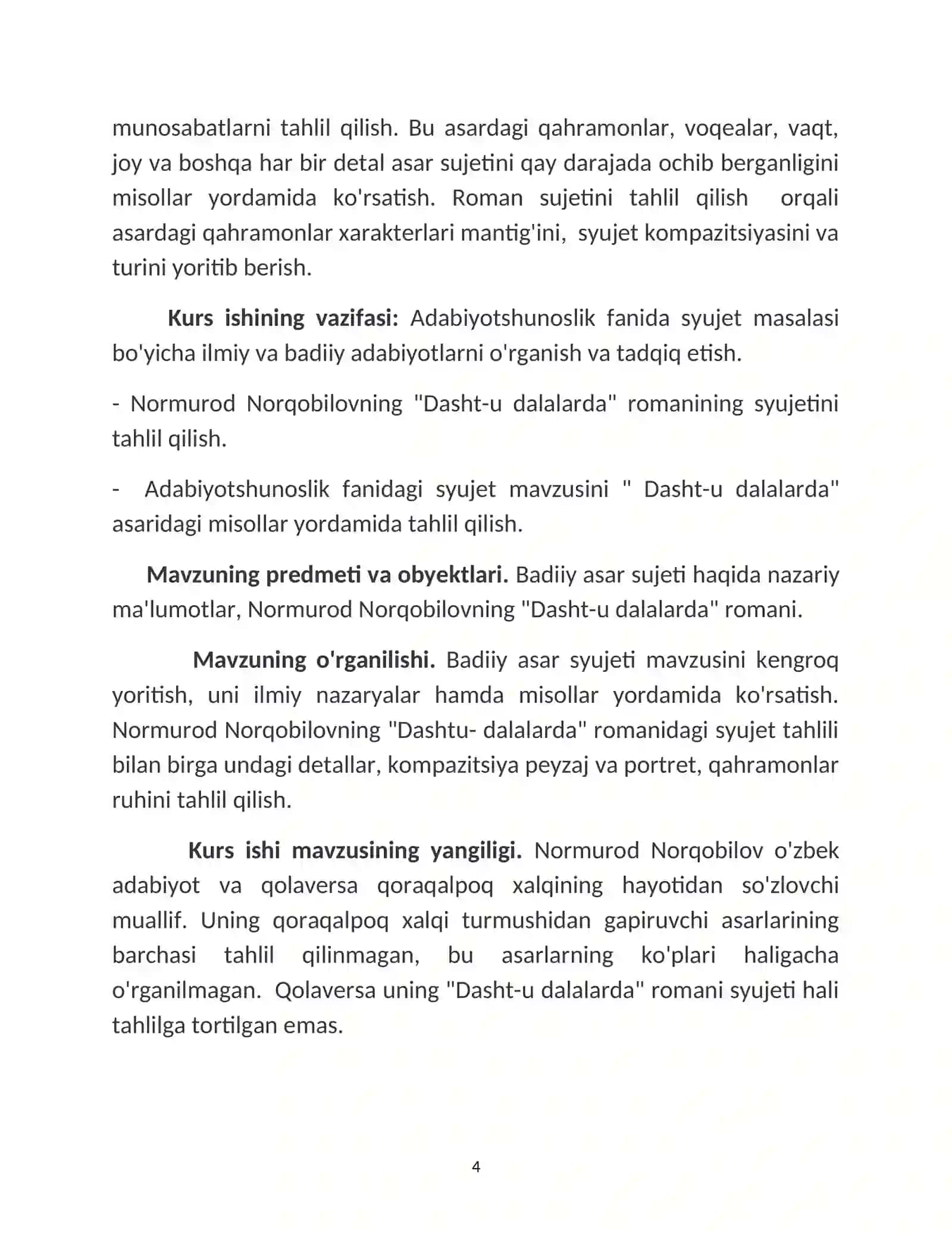 O'ZBEKISTON RESPUBLIKASI OLIY TA'LIM FAN VA INNOVATSIYA VAZIRLIGI FARG'ONA DAVLAT UNVERSITETI FILOLOGIYA VA TILLARNI O'QITISH: O'ZBEK TILI YO'NALISHI "ADABIYOTSHUNOSLIK" KAFEDRASI "ADABIYOTSHUNOSLIK FANIDAN  BADIIY ASAR SYUJETI. NORMUROD NORQOBILONING " DASHT-U DALALRDA" ASARI ASOSIDA 4