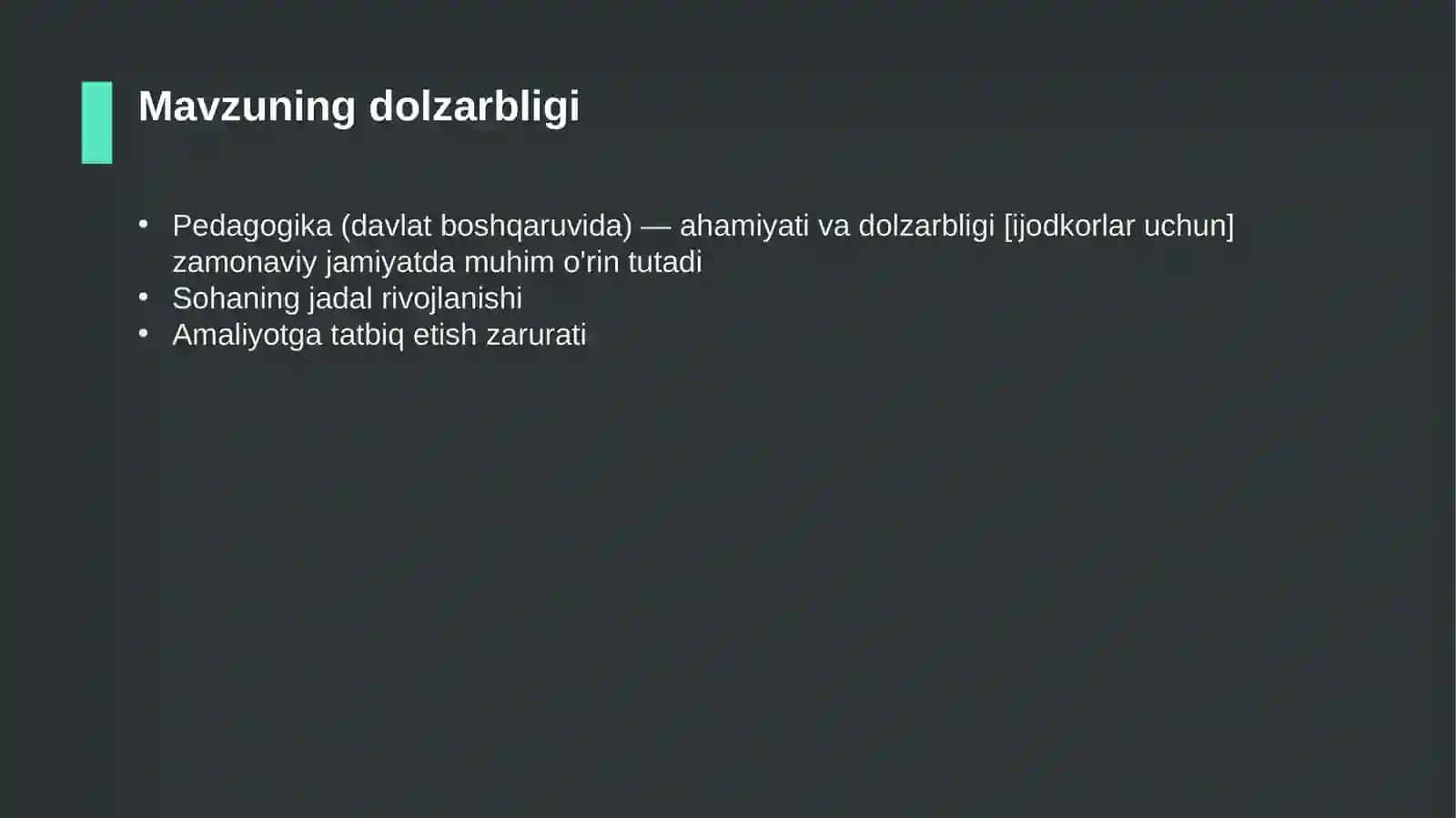 Pedagogika (davlat boshqaruvida) — ahamiyati va dolzarbligi [ijodkorlar uchun] 4