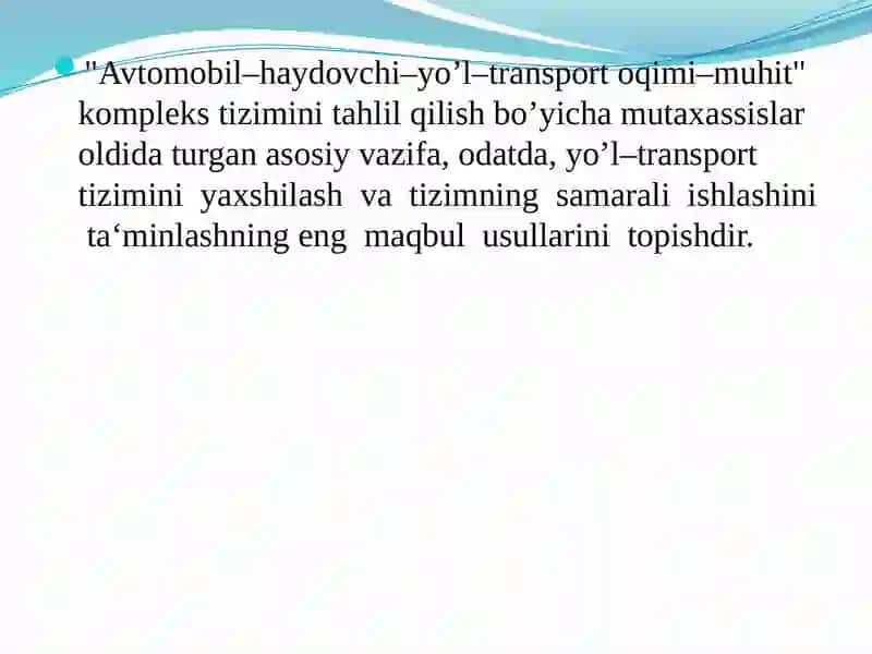 Xaydovchi-avtomobil-yo’l-transport oqimi-muxit kompleksi 4