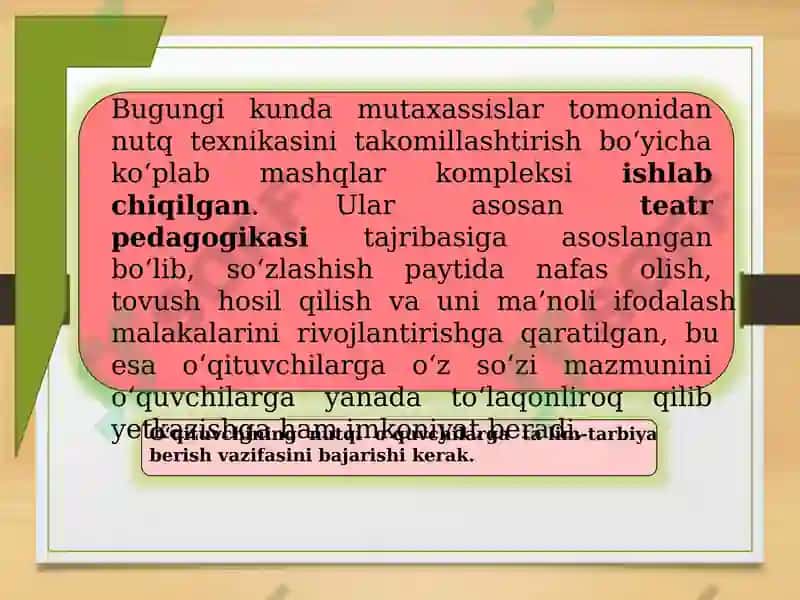 Nutq texnikasini egallash yoʻllari va vositalari. Oʻqituvchining ta’lim jarayonidagi mahorati. 5