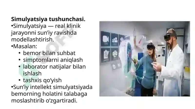 Sun’iy intellekt yordamida ta’lim maqsadlarida talabalarnivirtual o‘qitishda simulyatsiyalar yaratish orqali diagnostikko‘nikmalarni o‘rgatish va klinik qarorlar qabul qilishi. 6