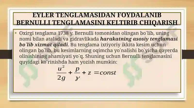 SUYUQLIK OQIMI UCHUN D.BERNULLI TENGLAMASI VA UNING XADLARINING MA’NOSI 7