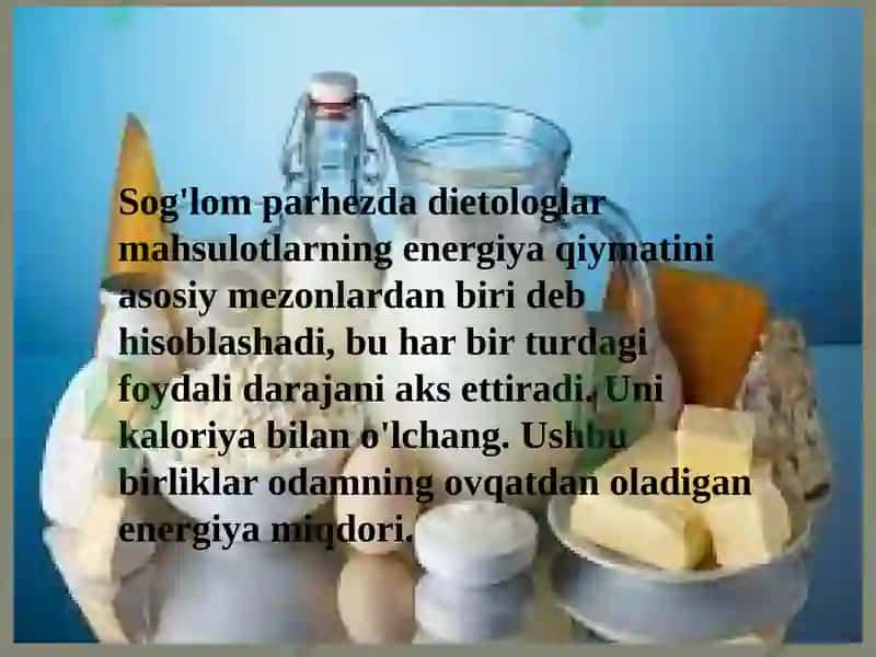Oziq-ovqat mahsulotlarini energetik qiymatini hisoblash 7