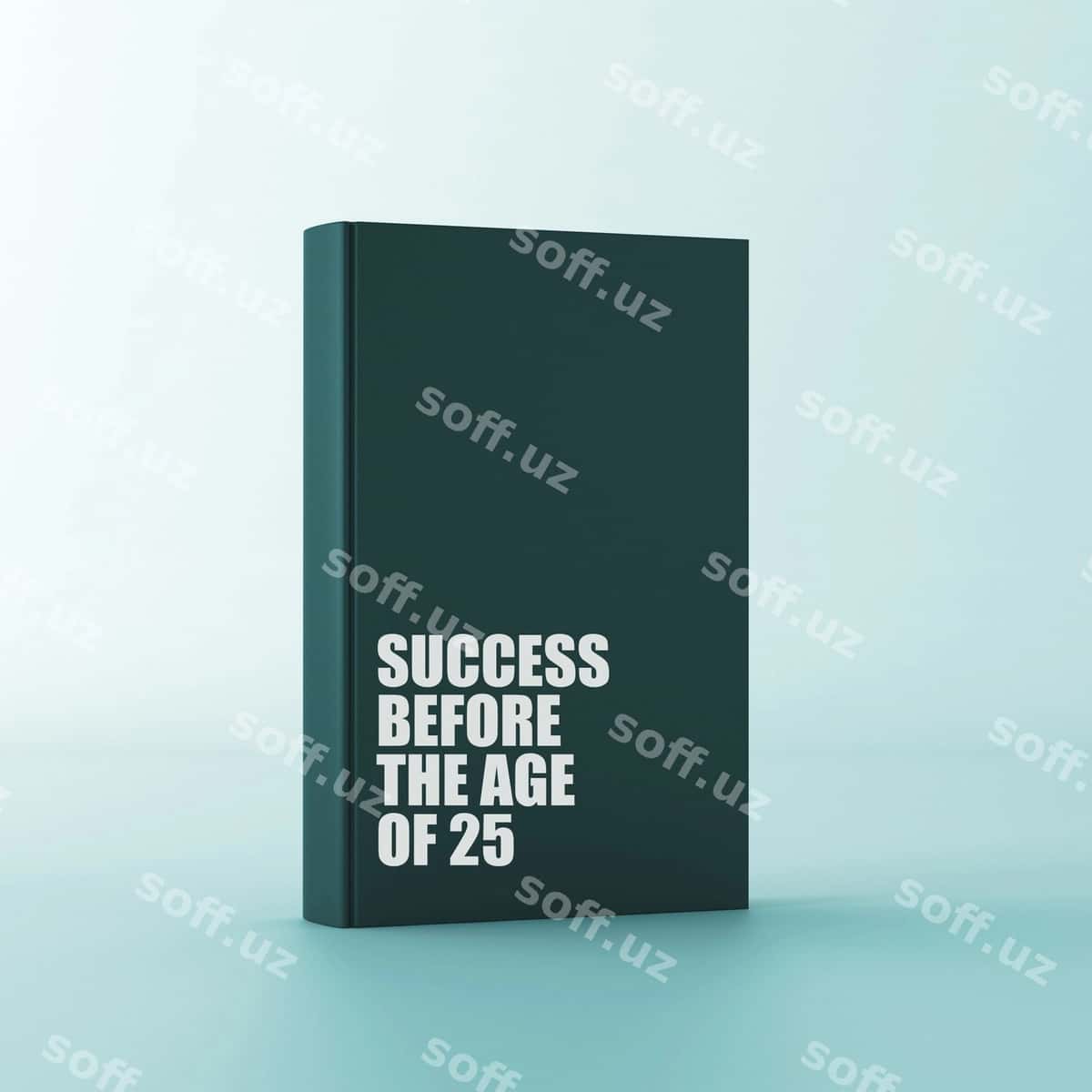 Muvaffaqiyat 25 yoshgacha | Success before 25 1