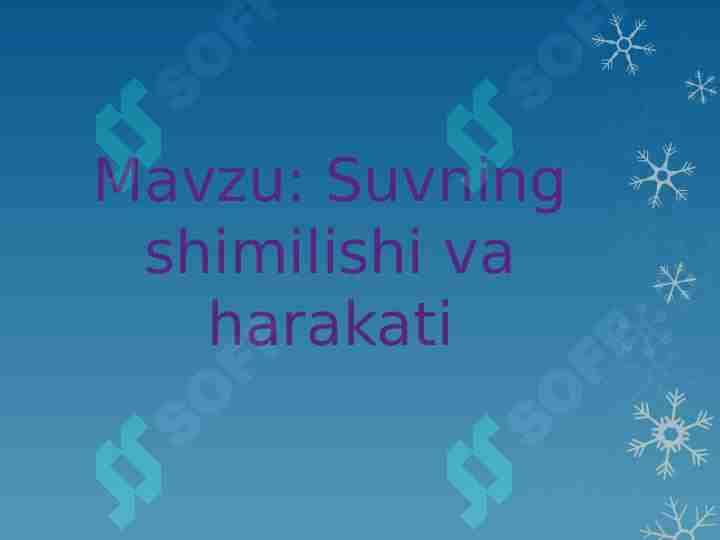 Suvning shimillishi va harakati 1