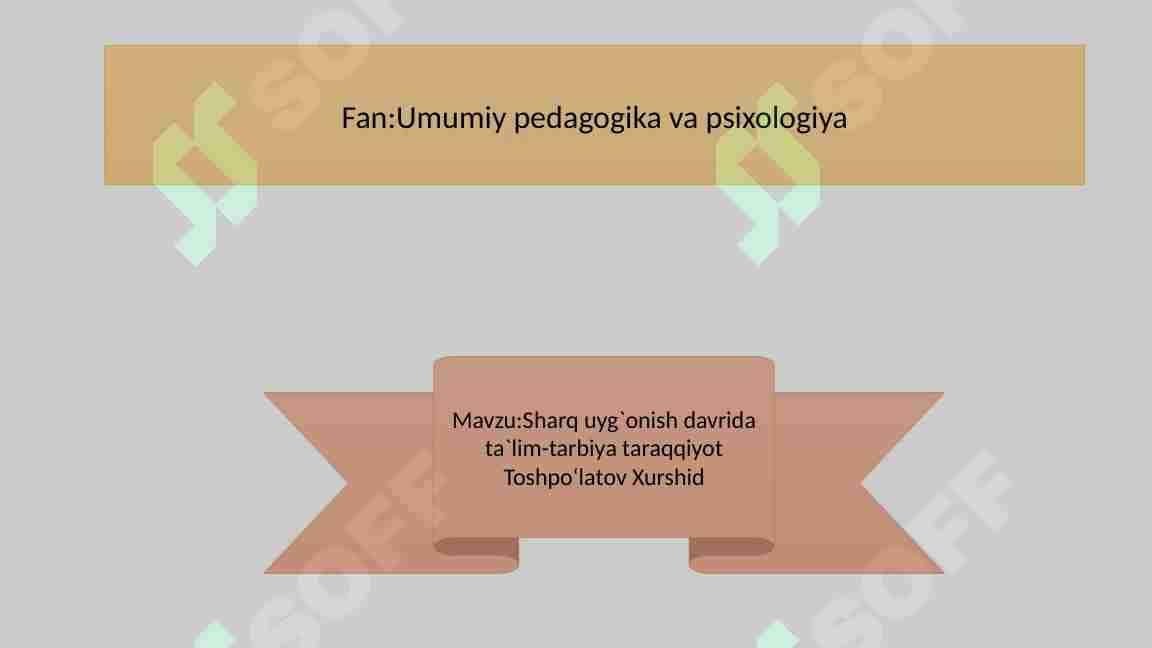 Umumiy pedagogika va psixologiya 1