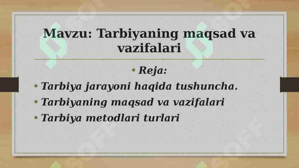 Tarbiyaning maqsad va vazifalari 1