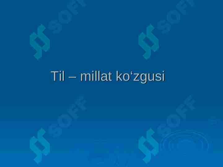 Til – millat ko‘zgusi 1