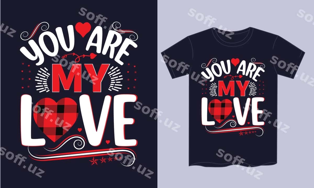 Siz — Mening sevgilim Valentink tuflikaqsi | You are my love valentine t shirt 1