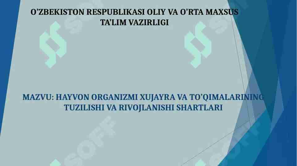 HAYVON ORGANIZMI XUJAYRA VA TO’QIMALARINING TUZILISHI VA RIVOJLANISHI SHARTLARI 1