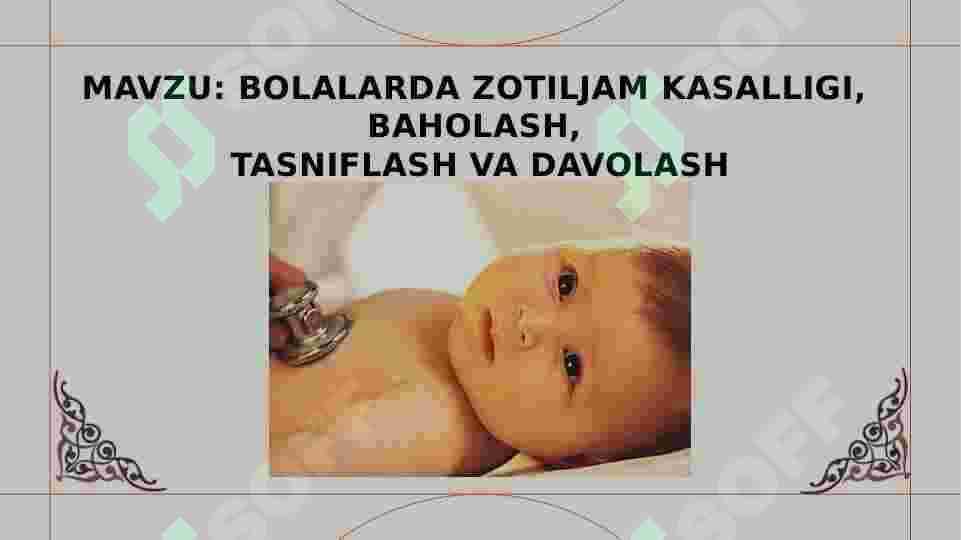 ZOTILJAM kasalligi tasnifi, etiologiyasi 2