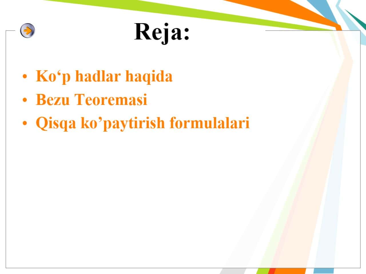 Koʻp hadlar va qisqa koʻpaytirish formulalari.Bezu Teoremasi