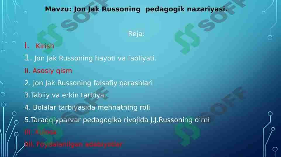 Jon Jak Russoning  pedagogik nazariyasi.