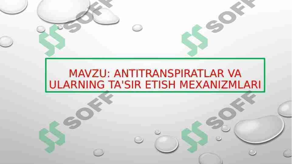 Antitranspiratlar va ularning ta'sir etish mexanizmlari