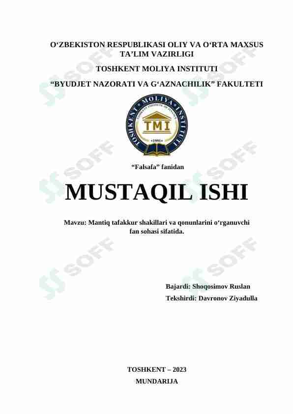 Mantiq tafakkur shakillari va qonunlarini o‘rganuvchi  fan sohasi sifatida.
