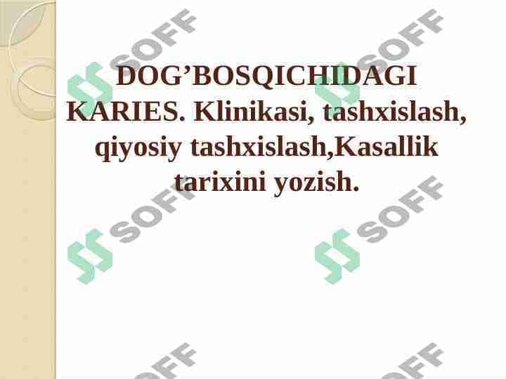 DOG’ BOSQICHIDAGI KARIES