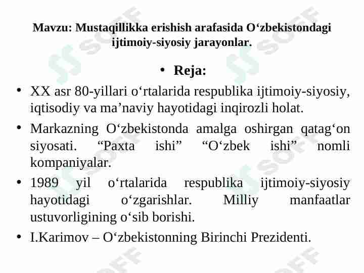 Mustaqillikka erishish arafasida O‘zbekistondagi ijtimoiy-siyosiy jarayonlar.