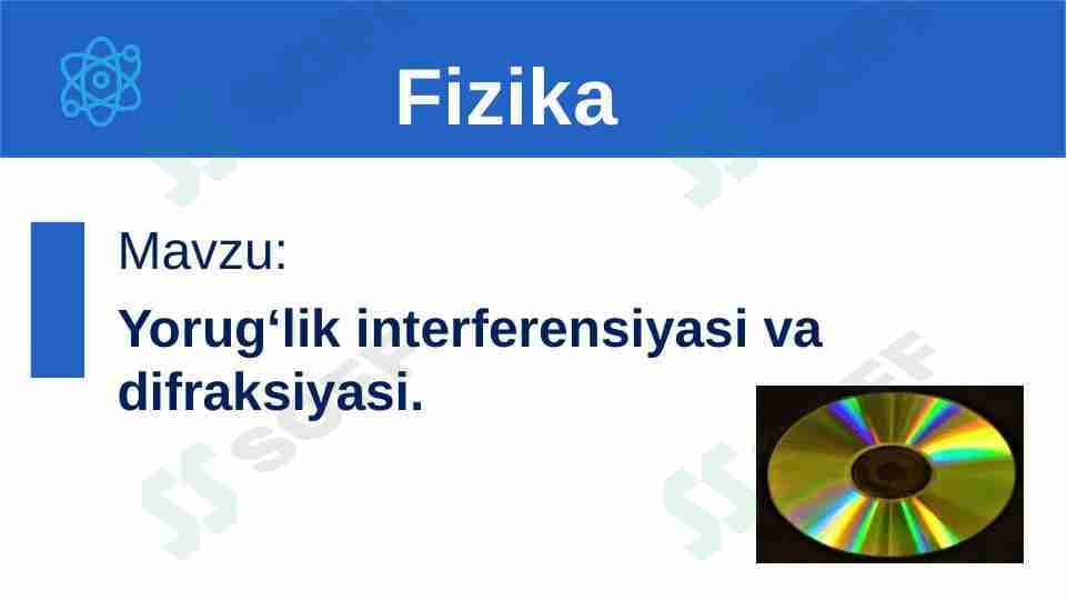 Yorug'lik interferensiyasi va difraksiyasi