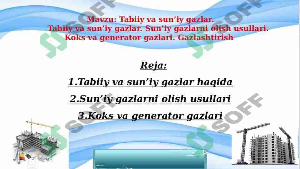 Tabiiy va sun’iy gazlar. Tabiiy va sun’iy gazlar. Sun’iy gazlarni olish usullari. Koks va generator gazlari. Gazlashtirish