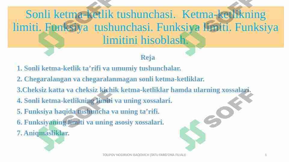 Sonli ketma-ketlik tushunchasi.  Ketma-ketlikning limiti. Funksiya  tushunchasi. Funksiya limiti. Funksiya limitini hisoblash.
