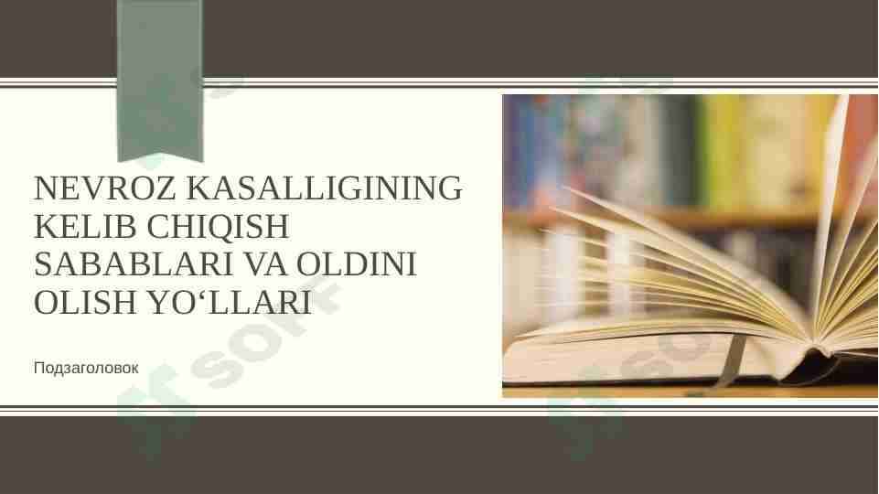 NEVROZ KASALLIGINING KELIB CHIQISH SABABLARI VA OLDINI OLISH YO‘LLARI