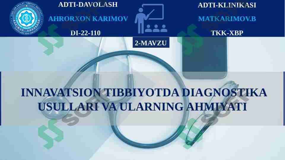 XRURGIYA-INNAVATSION TIBBIYOTDA DIAGNOSTIKA USULLARI VA ULARNING AHMIYATI