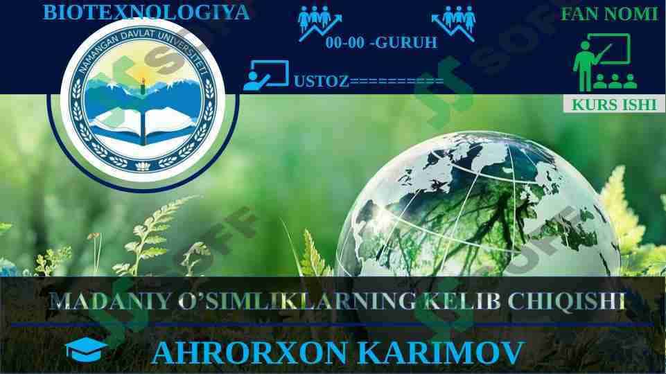 MADANIY O’SIMLIKLARNING KELIB CHIQISHI