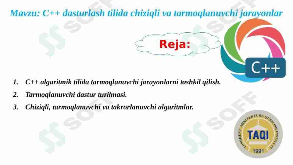 C++ dasturlash tilida chiziqli va tarmoqlanuvchi jarayonlar