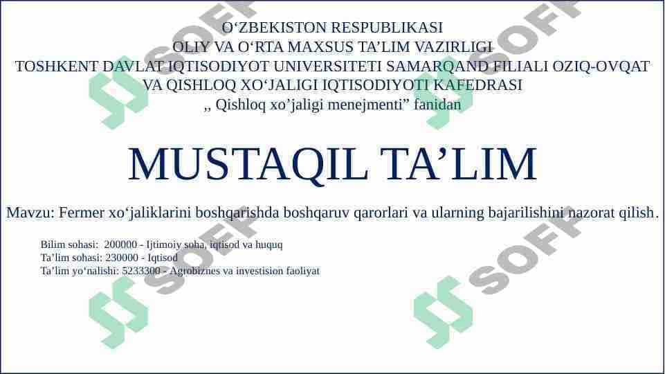 Fermer xoʻjaliklarini boshqarishda boshqaruv qarorlari va ularning bajarilishini nazorat qilish.