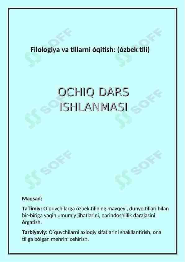 Filologiya va tillarni óqitish: (ózbek tili) ona tili ochiq dars ishlanmasi.